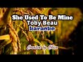 She Used To Be Mine (karaoke) - toby beau