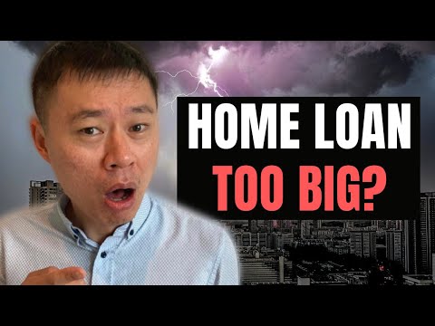 Is your HOME LOAN too BIG? What is the RIGHT AMOUNT to spend on mortgage in Singapore