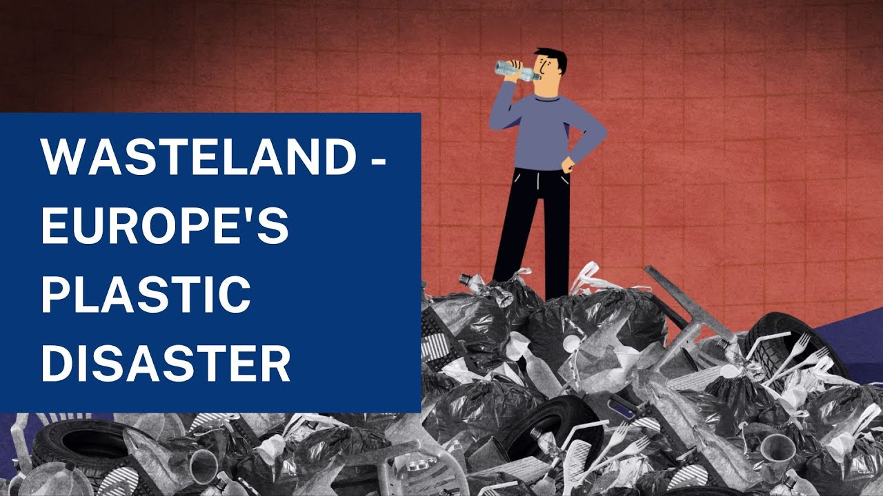 Wasteland: Europas Plastikkatastrophe | Investigate Europe