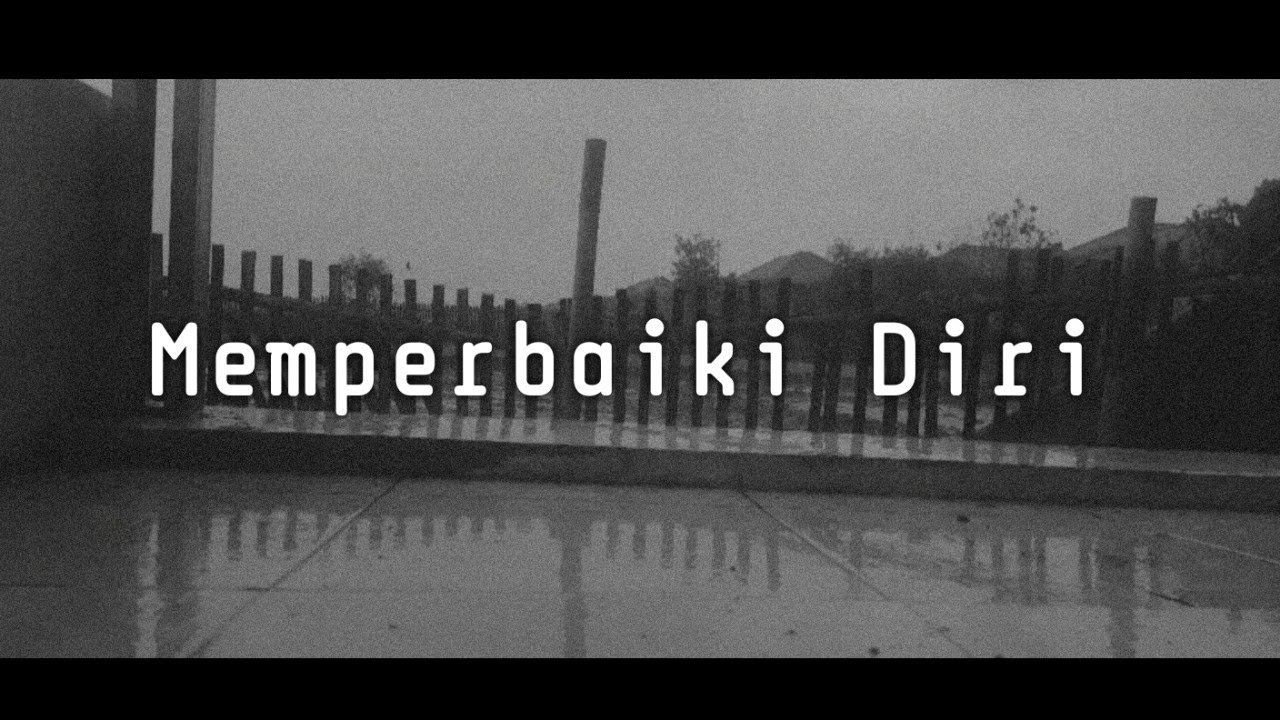 Memperbaiki Diri Musikalisasi Puisi