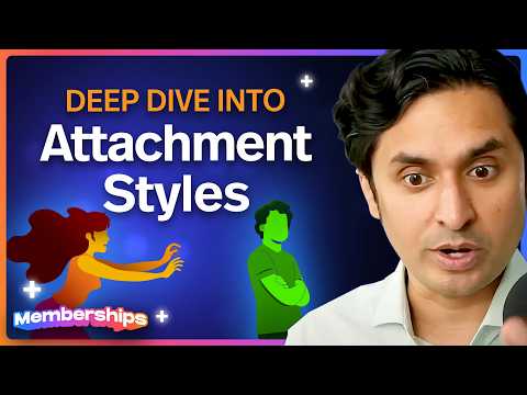 Attachment Styles Deep