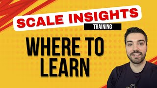 How to learn Scale Insights