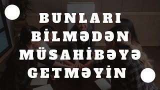 Bunları bilmeden müsahibəyə getməyin ! Miq/Sertifikasiya (Müsahibə mərhələsi)