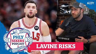 The risks associated with acquiring Zach LaVine | PHLY Sixers