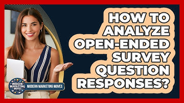 How To Analyze Open-Ended Survey Question Responses?