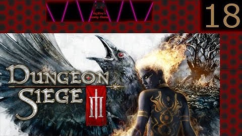 Dungeon Siege 3 Part 18 (No Commentary)