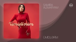 Samira AliMaryam — Ümidlərim (Rəsmi Audio)