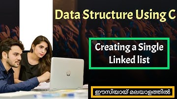 DataStructure|Creating a single Linked list|Malayalam|Calicut university|3rd sem bsc.cs/bca