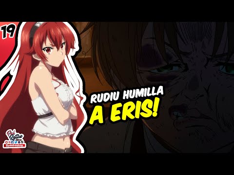 19- Rudiu DERROTA a ERIS y eso CAMBIA TODO NO LE SALE Como PENSO !! en Mushoku Tensei