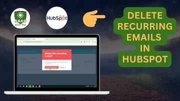 How to Delete Recurring Emails in HubSpot - [2025]