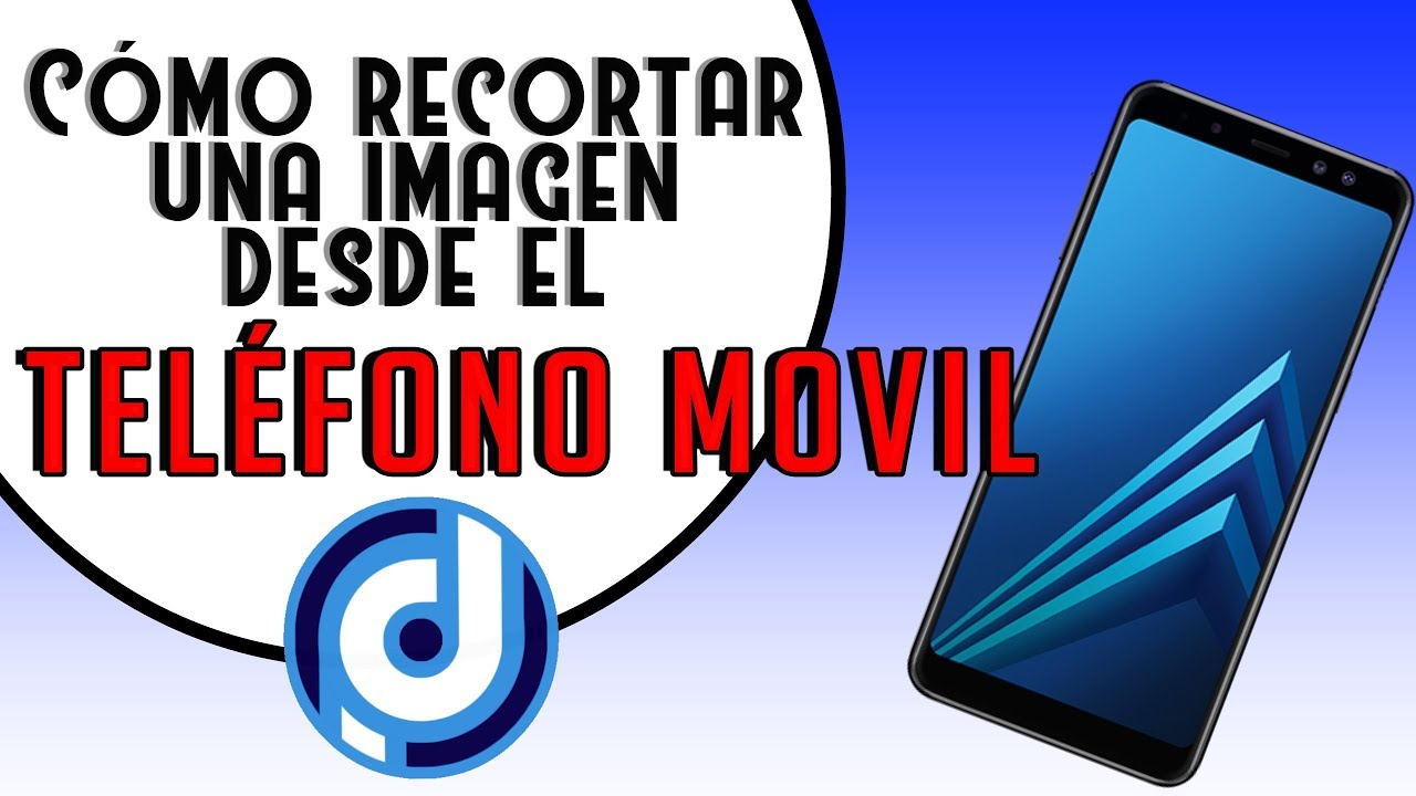  Como RECORTAR IMAGEN En El Celular O Tel fono Inteligente Desde PS 