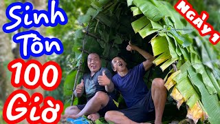 TXTV - Thánh Xàm Thử Thách Sinh Tồn 100 Giờ Tự Tìm Thức Ăn | 24 Giờ Đầu Tiên dựng Trại