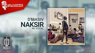 D'MASIV - Naksir ( Karaoke Video) | No Vocal