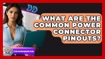 What Are The Common Power Connector Pinouts? - The Hardware Hub
