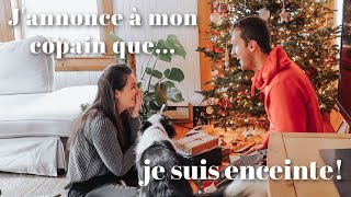 J&#39;annonce à mon copain &amp; ma famille que je suis enceinte!