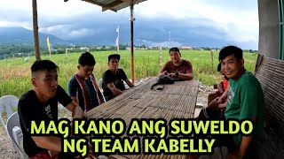 MAG KANO BA ANG SUWELDO NG BAWAT MENBER NG TEAM KABELLY