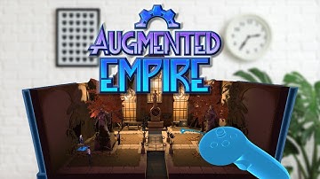 Augmented Empire VR Turn Based Mixed Reality Adventure