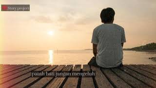 Story Wa putus cinta soal biasa