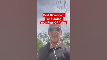 Best Biomarker For Slowing Your Rate Of Aging