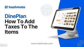 DinePlan - How to add Taxes to the Items