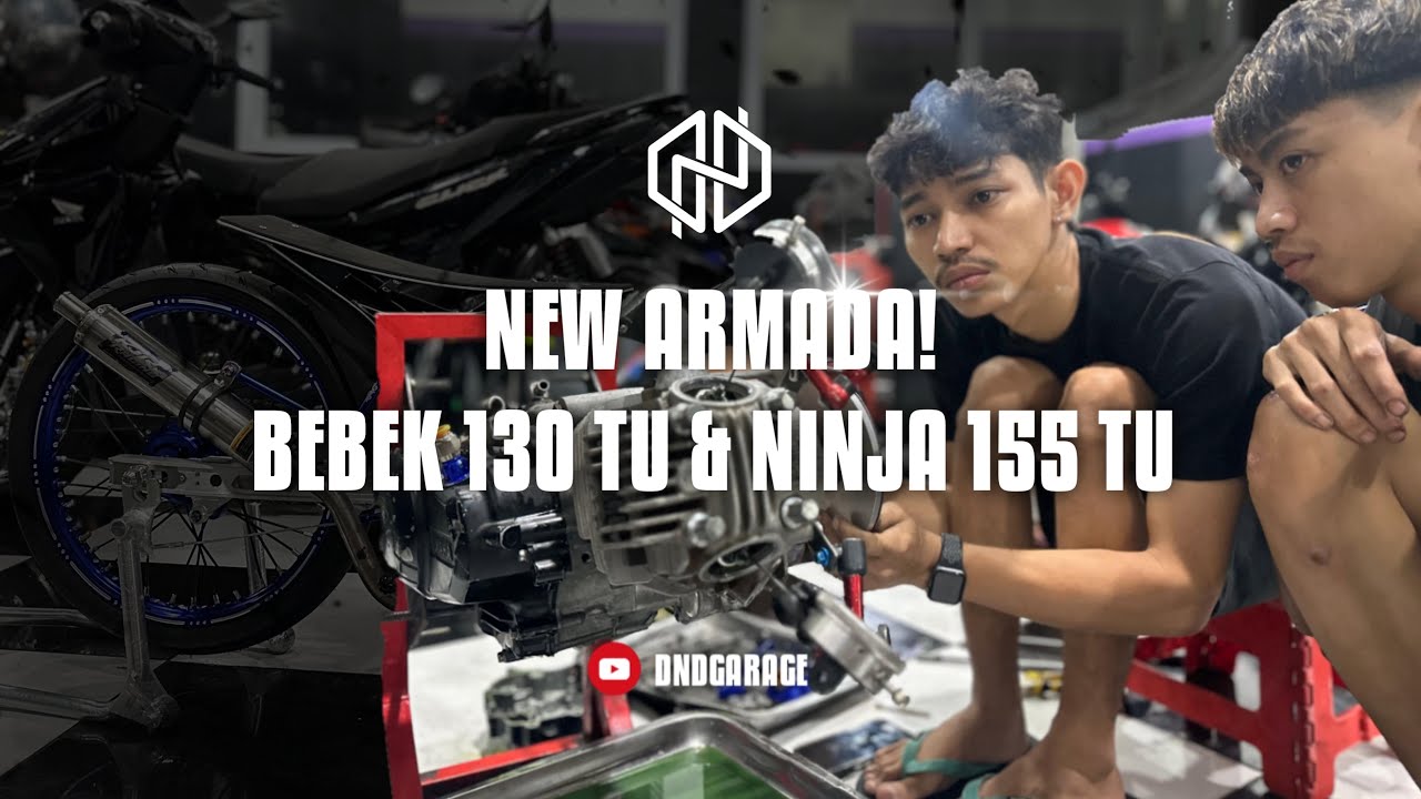 NEW ARMADA 201M! BEBEK 130 TU & NINJA 155 TU👀