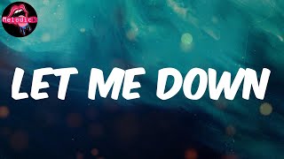 Let Me Down (Lyrics) - Babyface Ray