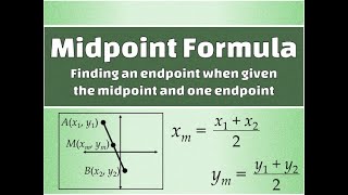 Finding an Endpoint Using the Midpoint Formula