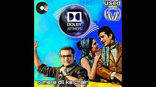 O Mere Dil Ke Chain new Version dolby Atmos 81 Stereo Mixing Abhijeet Bhattacharya