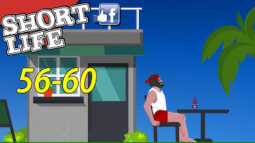 Short Life - Level 56-60 Gameplay Walkthrough Android iOS [No commentary] sl