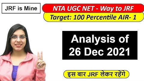 NTA UGC NET | Analysis of 26 Dec 2021 with Solved MCQs | Navdeep Kaur