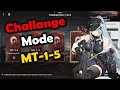 [GIRLS' FRONTLINE 2: EXILIUM] EVENT STAGE CHALLANGE MODE PART 2 MT-1-5