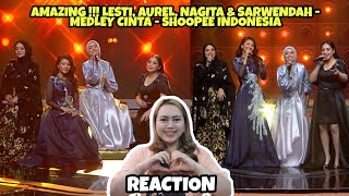 AMAZING !!! LESTI, AUREL, NAGITA \u0026 SARWENDAH - MEDLEY CINTA - SHOOPEE INDONESIA (REACTION)