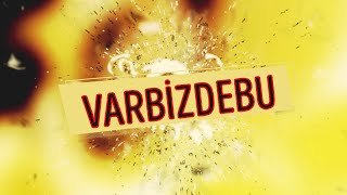 Varbizdebu Tanıtım Videosu Neler Var Neler Olacak