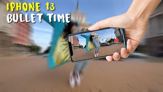 Slow Down the Time with iPhone 13 Pro ||  - Bullet Time Effect