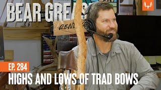 The Highs and Lows of Trad Bows Bear Grease Render