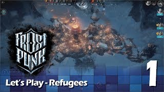 Frostpunk - Refugees - First Days @SentinalhMC