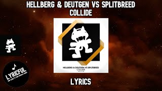 Hellberg & Deutgen vs SPLITBREED - Collide | Lyrics