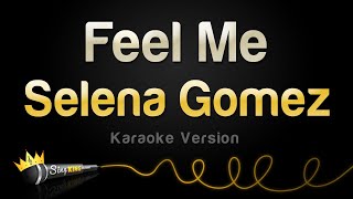 Selena Gomez - Feel Me (Karaoke Version) Resimi
