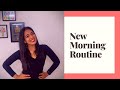 My new morning routine and how it has changed my life