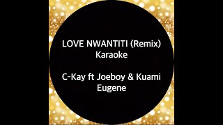 Love Nwantiti remix  Ckay feat Kuami Eugene U0026 Joeboy Afrobeats Karaoke s On Screen