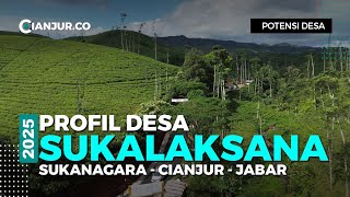 Desa Sukalaksana - Sukanagara - Cianjur Selatan