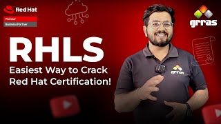Master Red Hat with RHLS | Fast-Track Your IT Career & Get Certified | Grras Solutions