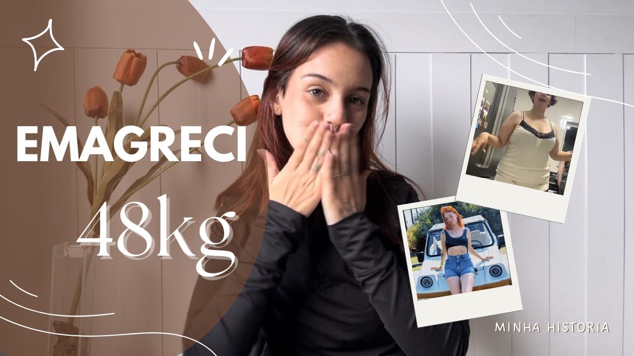 EMAGRECI 48kg!