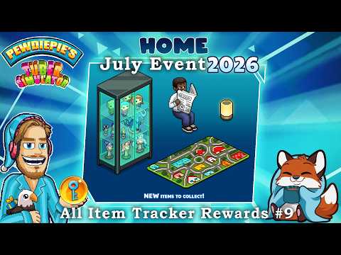 Pewdiepie's Tuber Simulator - All Home Item Tracker Rewards #9 for July 2026