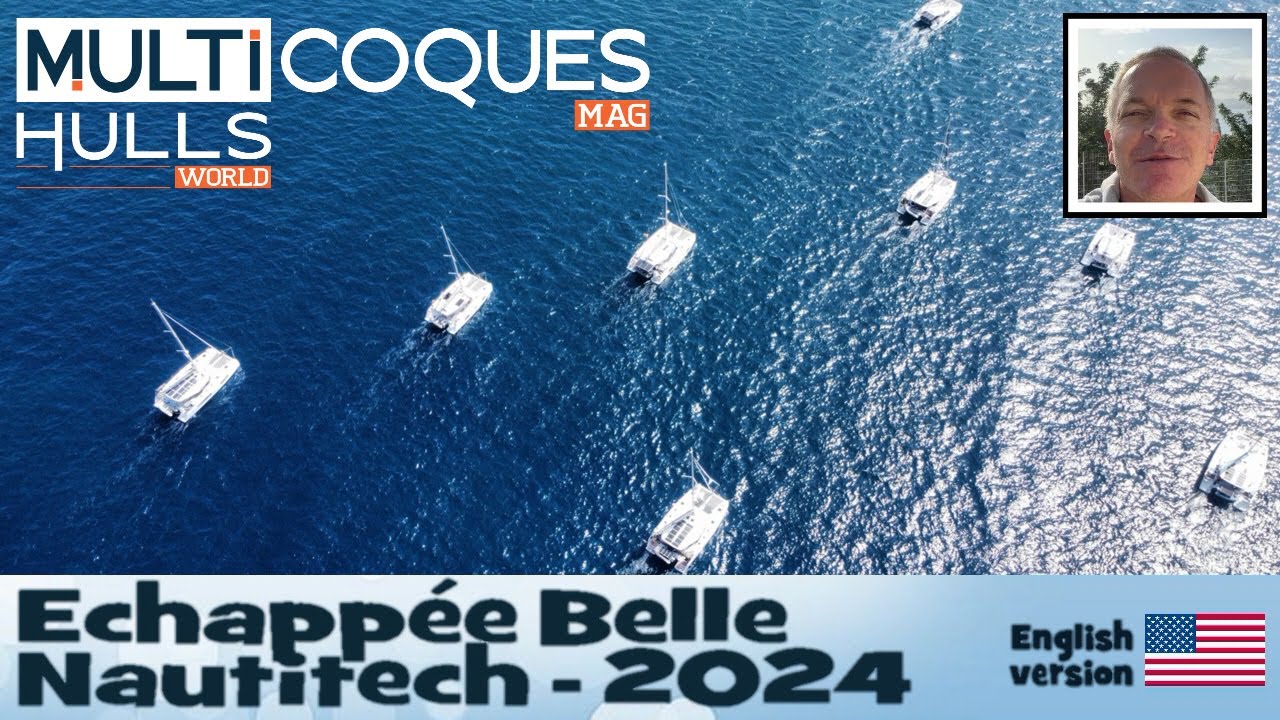 Echappée Belle Nautitech 2024 - Multihulls World