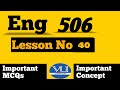 Eng506 short lecture 40|Eng506 Final term lecture|Easy concept|Emg506 Final term prepration