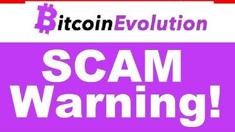 Bitcoin Evolution App Review - CONFIRMED SCAM (Warning)