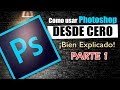 Como usar Photoshop Curso básico aprende gratis de las herramientas conceptos retoques adobe cs6 cc