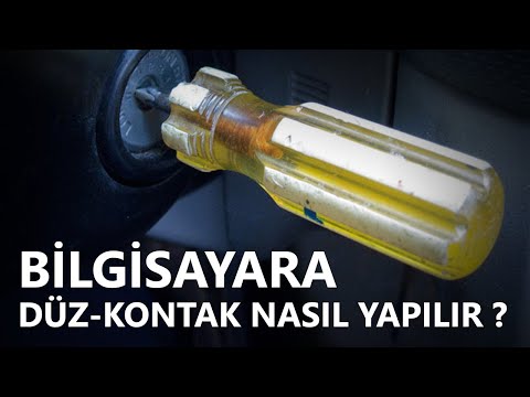 Bilgisayara Düz-Kontak Nasıl Yapılır ?