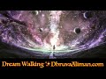 Dream Walking (Original Mix) ~ Dhruva Aliman ~ Chillout, Dark Ambient, Folktronica